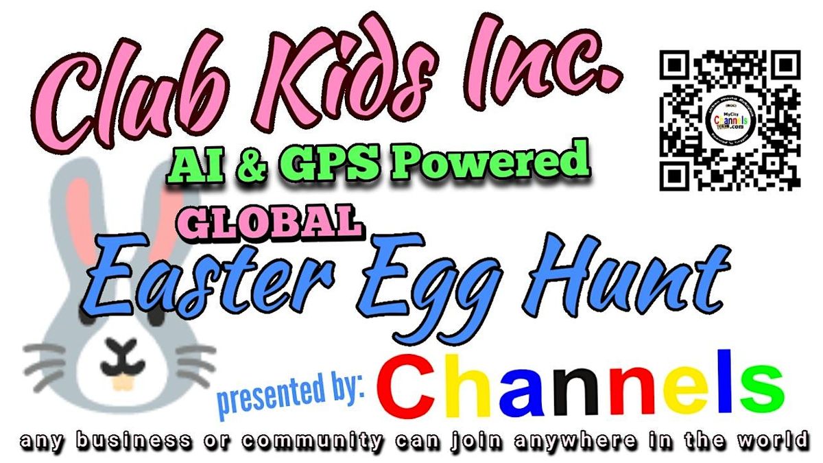 Club Kids Inc.  Global Easter Egg Hunt presented by: MyCityChannels.com, 7 April | Online Event | AllEvents.in