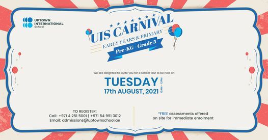 Uis Carnival Uptown International School Dubai August 17 2021 Allevents In Uis 2022 Sac Events