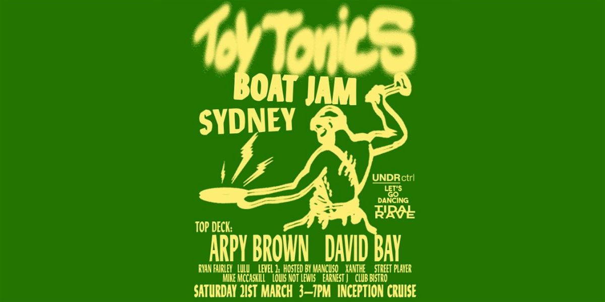 Inception Presents... TOY TONICS JAM BOAT PARTY