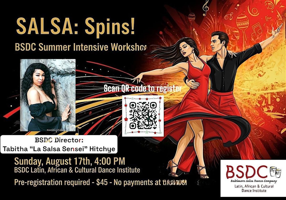 SALSA SPINS:  BSDC’s Summer Intensive Workshop Series!, 17 August | Event in Glen Burnie | AllEvents