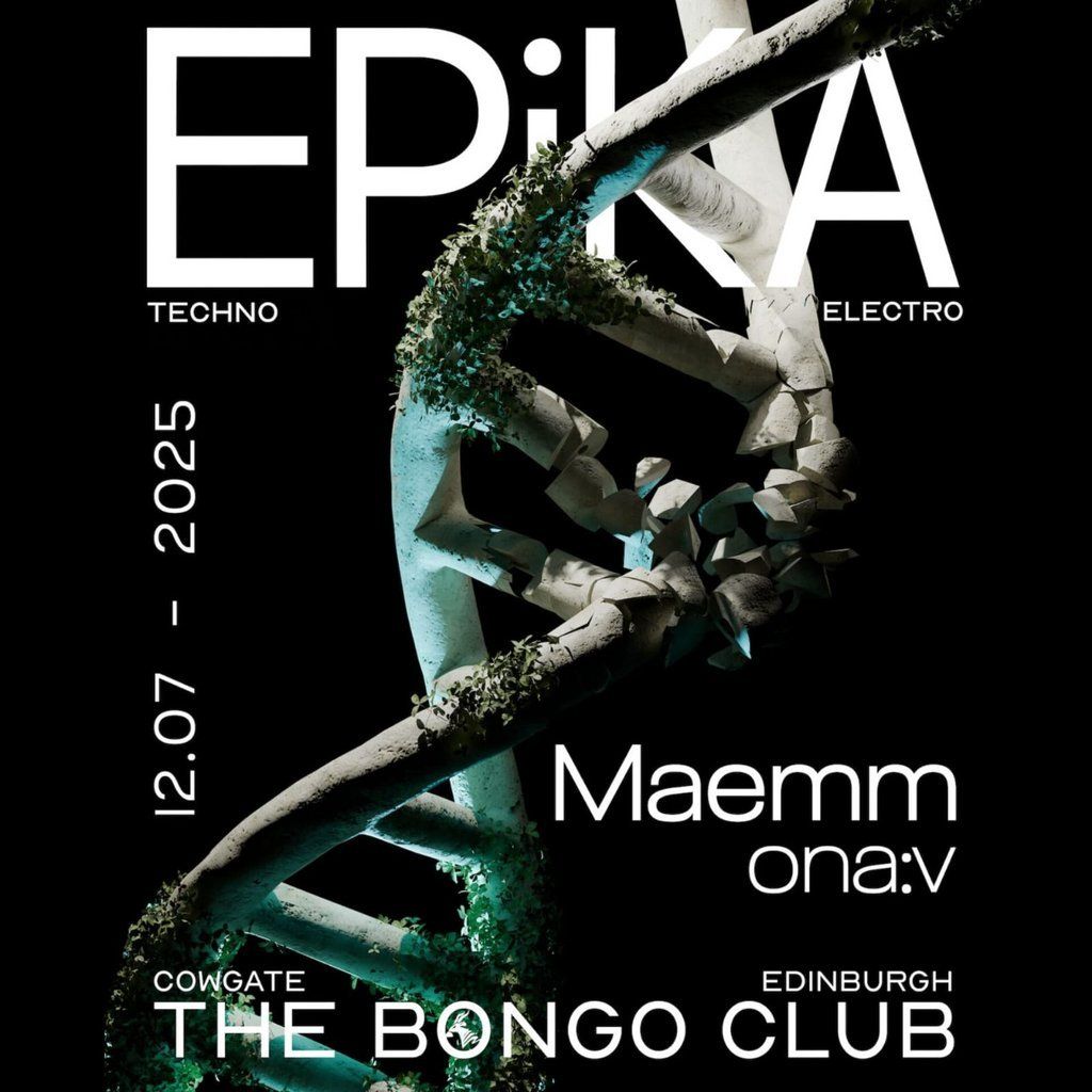 EPiKA: Maemm - Bongo Summer Closing | Event in Edinburgh | AllEvents
