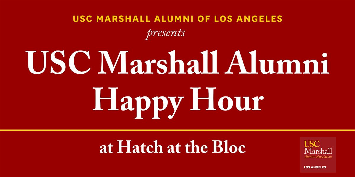 USC Marshall Alumni of Los Angeles Happy Hour - DTLA | Event in Los Angeles | AllEvents