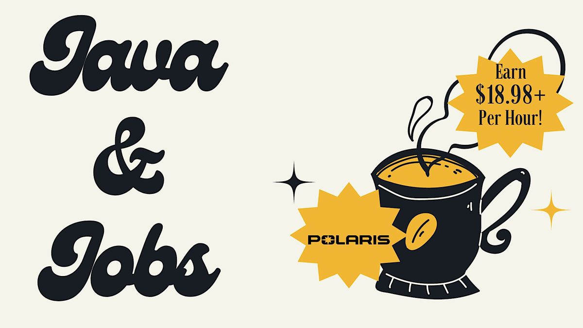 Polaris Osceola Java & Jobs Hiring Event, Jewelltown Roastery, Star
