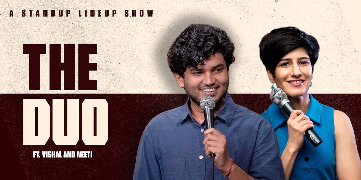 THE DUO FT. NEETI PALTA AND VISHAL TYAGI