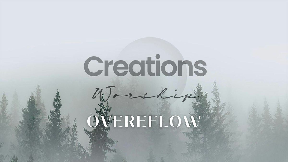 Creations Worship @ Overflow | Event in Stone Mountain | AllEvents