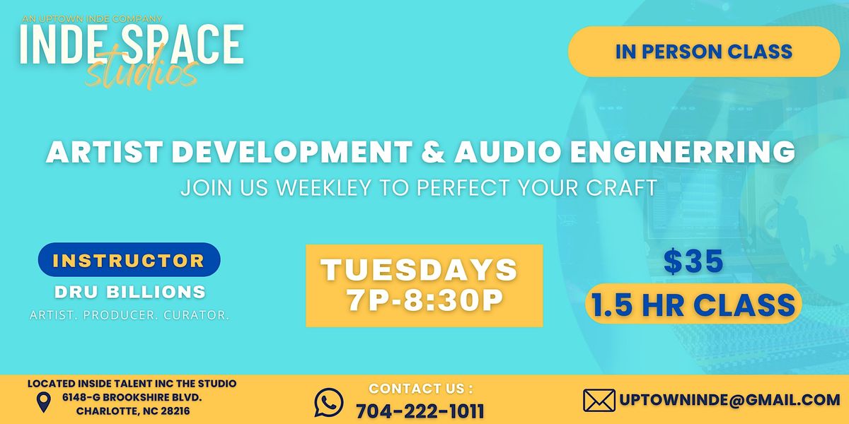 Artist Development & Audio Engineering Classes, Inde Space Studios