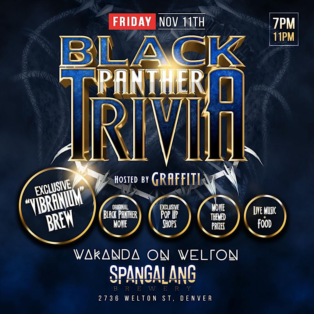 Black Panther Trivia At Spangalang Brewery Wakanda On Welton Black Panther Trivia At Spangalang Brewery Wakanda On Welton