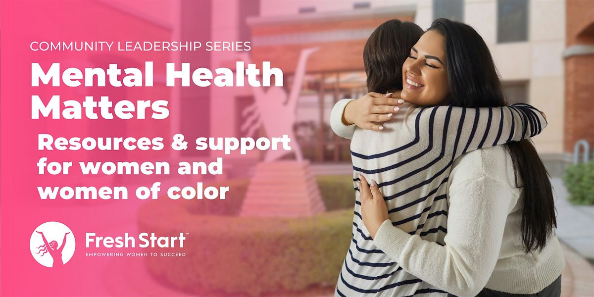Mental Health Matters: Resources for women & women of color, Fresh ...