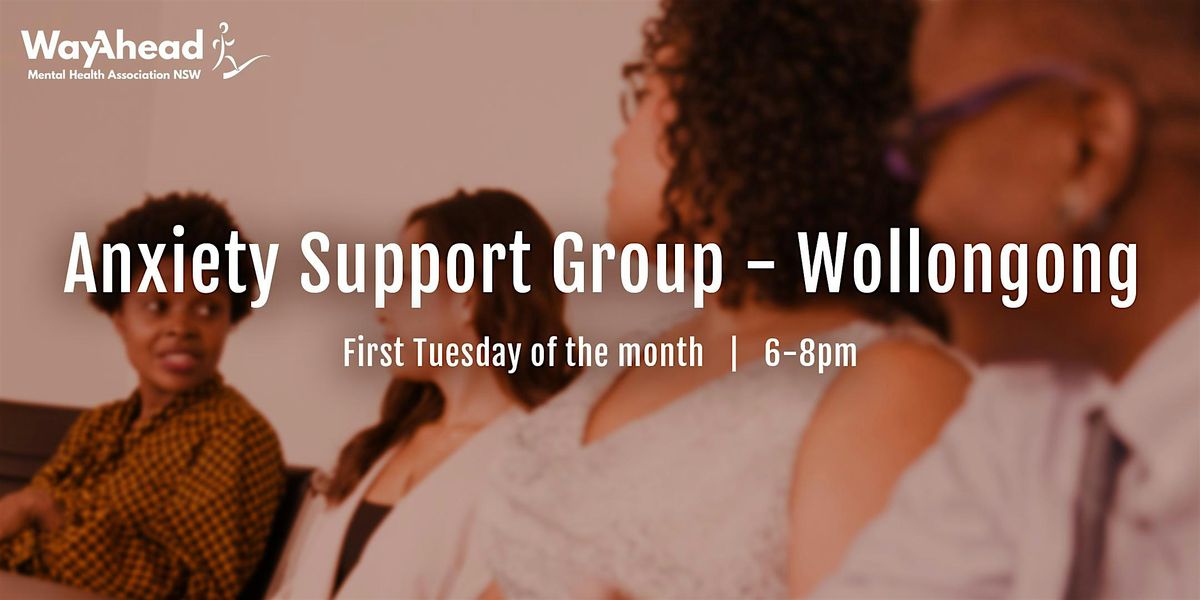 Wollongong Anxiety Support Group | Event in Gwynneville | AllEvents