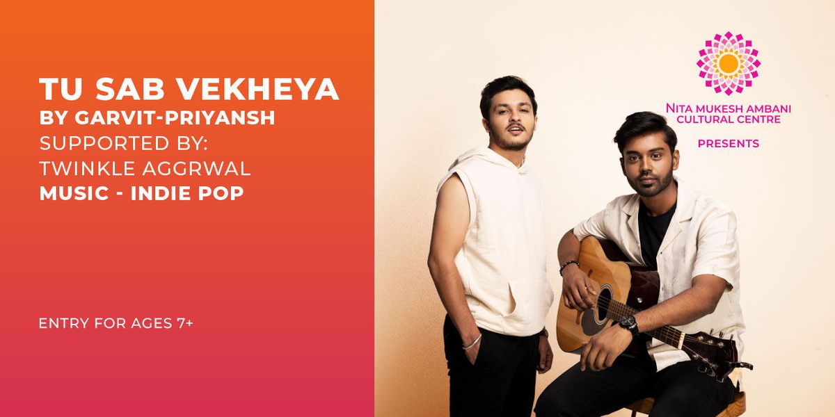 Tu Sab Vekheya by Garvit - Priyansh, 13 September | Event in Mumbai | AllEvents