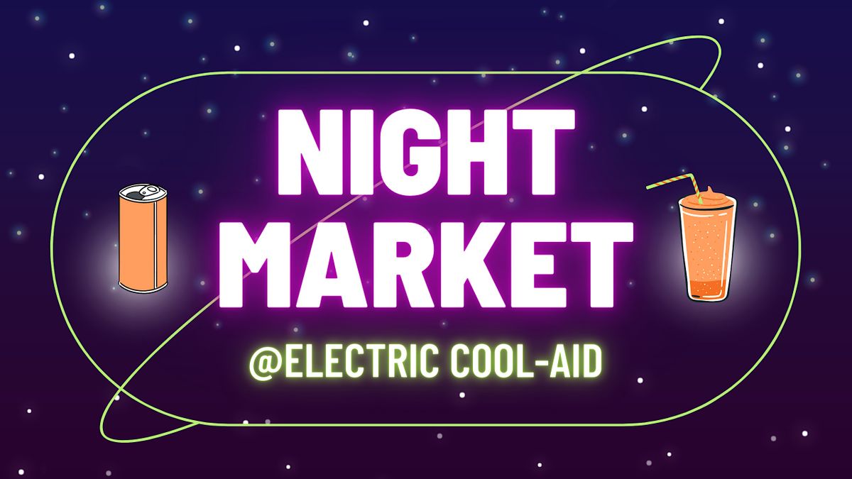 Night Market Party Electric CoolAid, Electric CoolAid, Washington