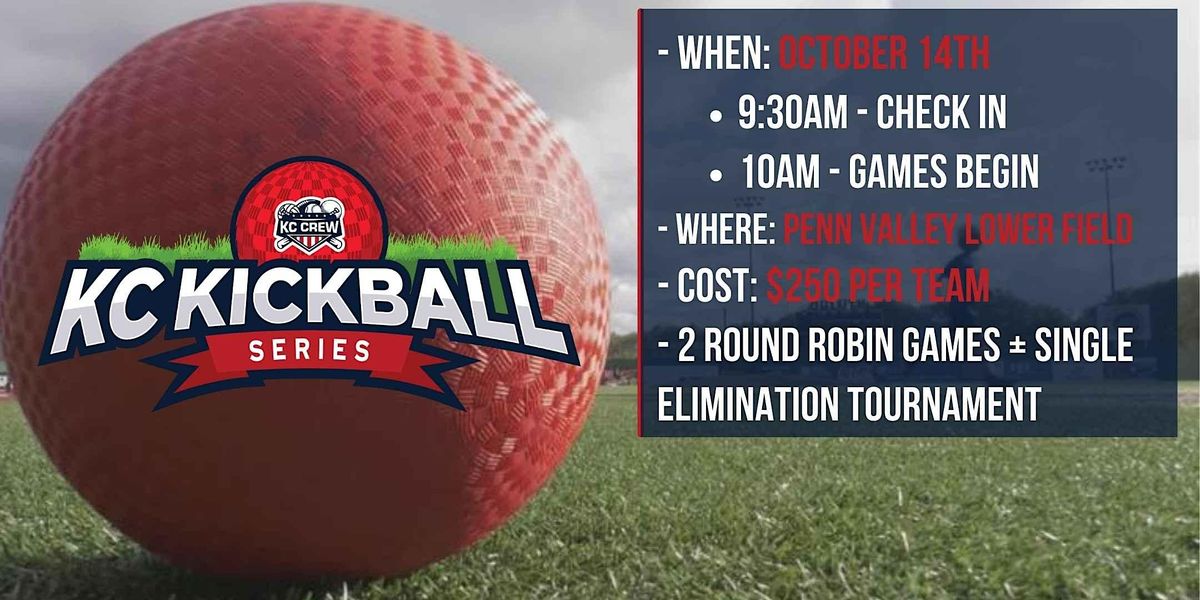 KC Kickball Series Tournament at Penn Valley Lower Field!, Baseball