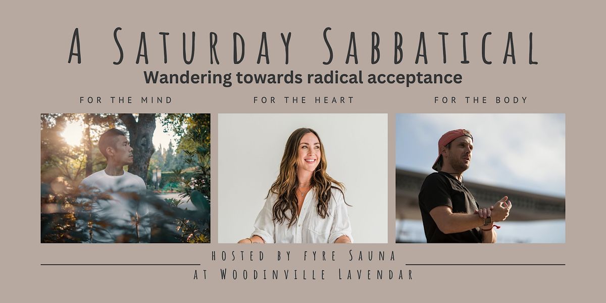 A Saturday Sabbatical: Wandering towards Radical Acceptance ...