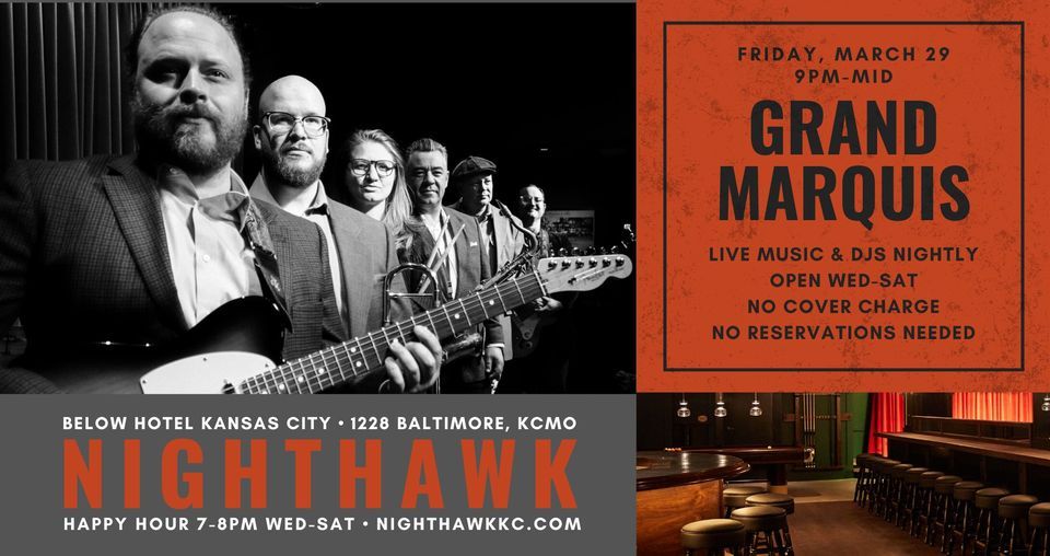 Grand Marquis at Nighthawk on Friday, March 29 at 9PM, Nighthawk