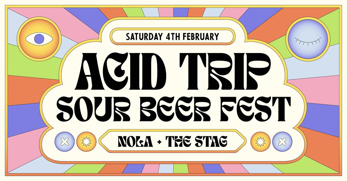 Acid Trip Sour Beer Festival, The Stag Public House, Adelaide, 4