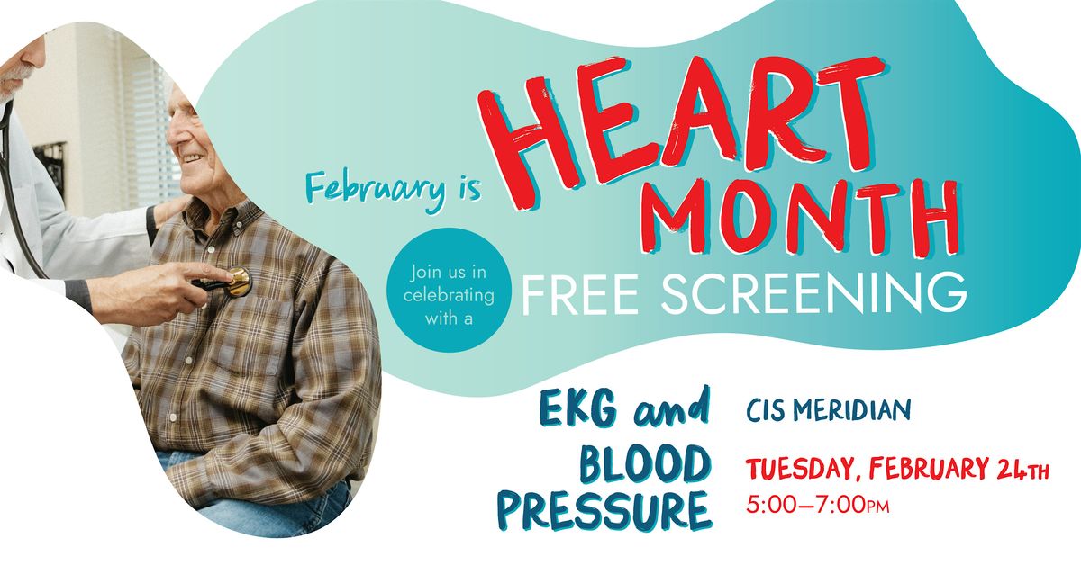 CIS Meridian: Free Heart Month Screening