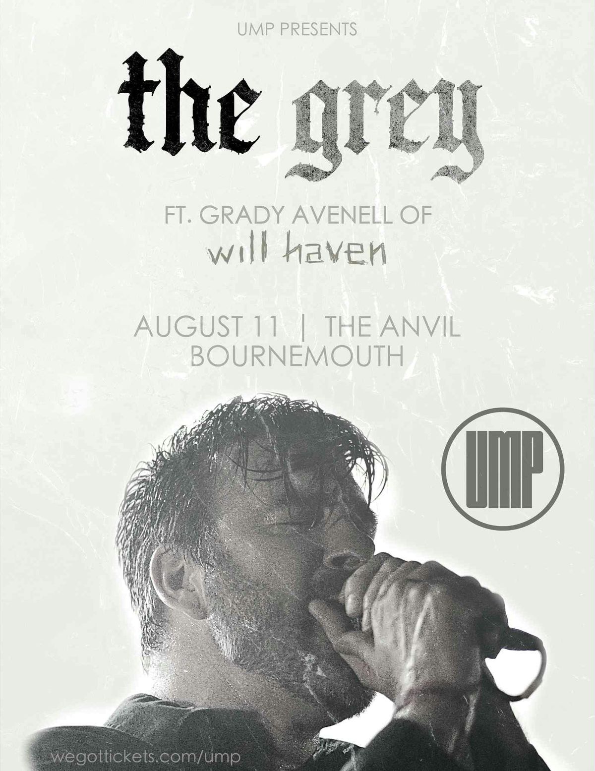 UMP presents THE GREY featuring Grady Avenell from Will Haven , 11 August | Event in Bournemouth | AllEvents