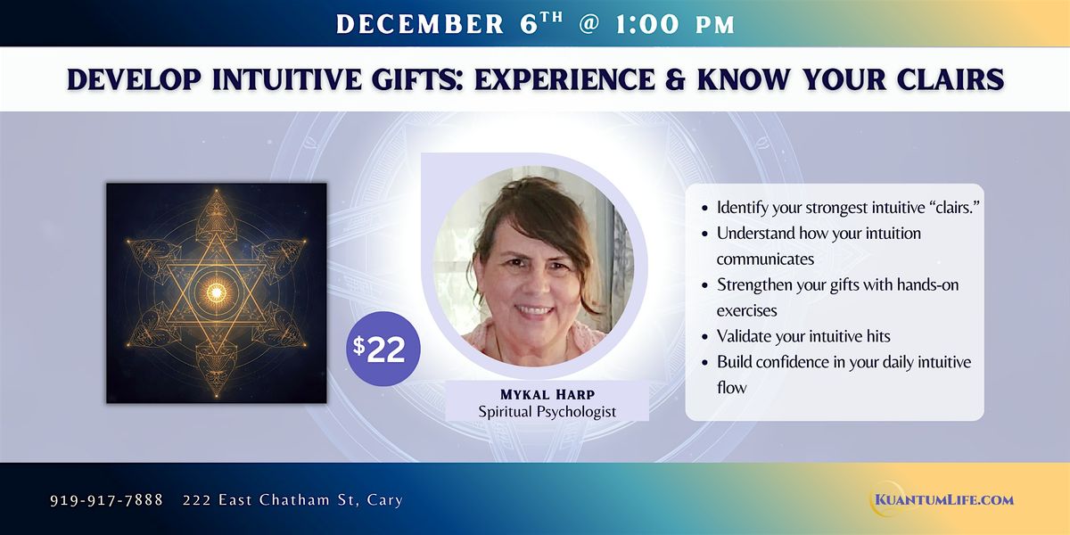 Develop Intuitive Gifts: Experience & Know Your Clairs, 6 December | Event in Cary | AllEvents
