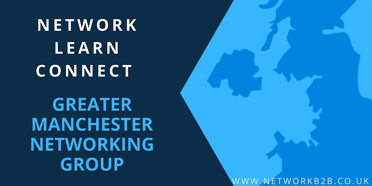 Greater Manchester Networking Event | Event in Manchester | AllEvents