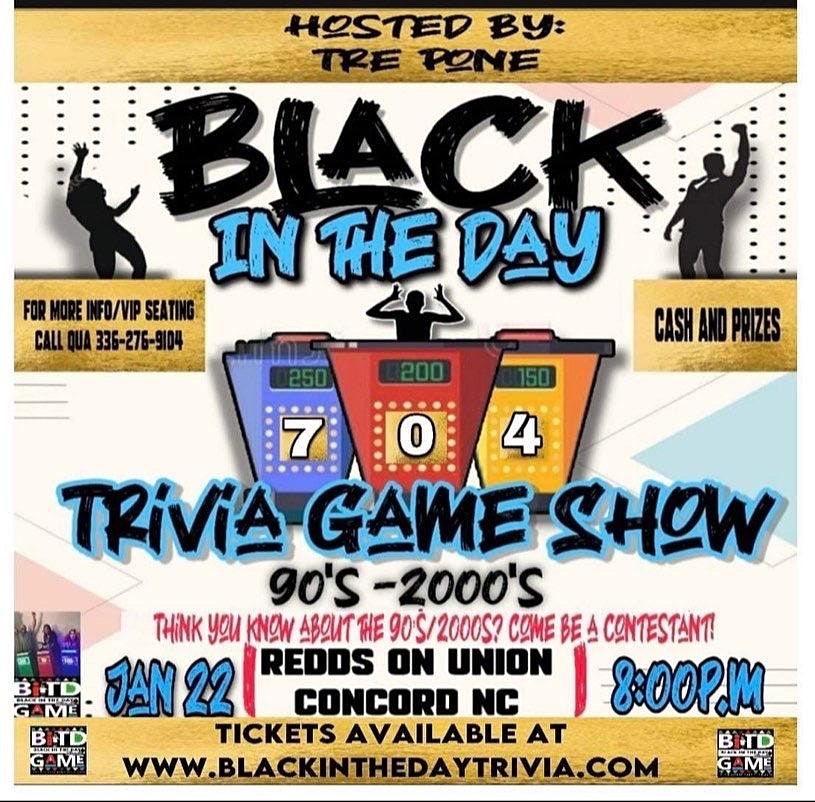 The Black In The Day 90s2000s Game Show (CONCORD,NC