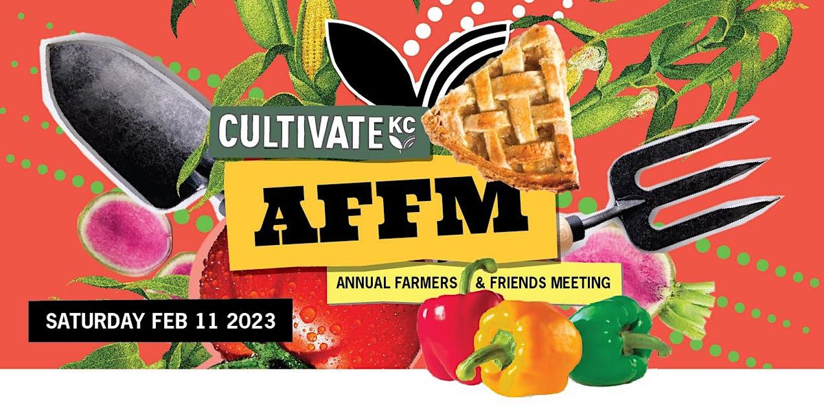 2023 Annual Farmers & Friends Meeting, Cultivate KC Westport Commons