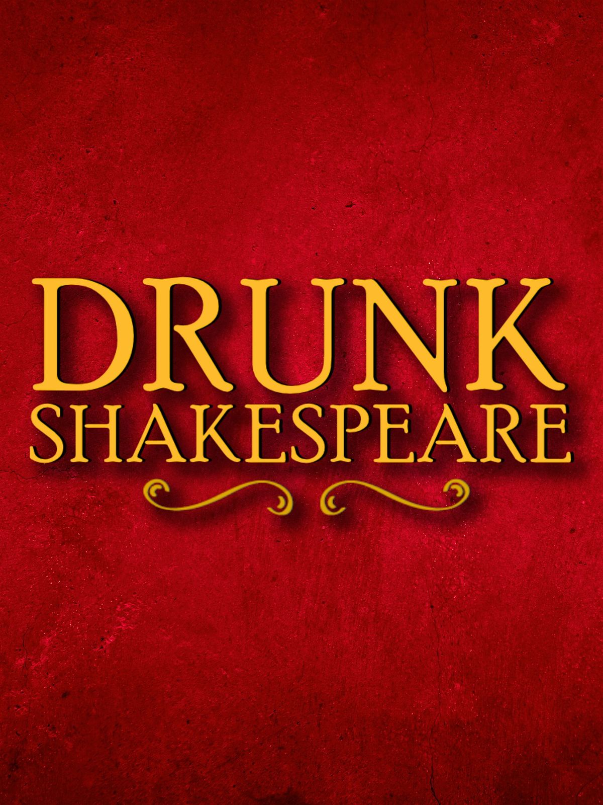 Drunk Shakespeare | "A Live-Action Drunk History!" | Washington D.C. | Event in Washington | AllEvents