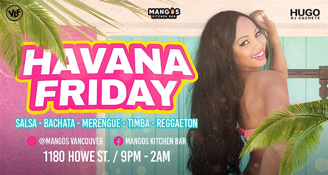 HAVANA FRIDAYS | Event in Vancouver | AllEvents