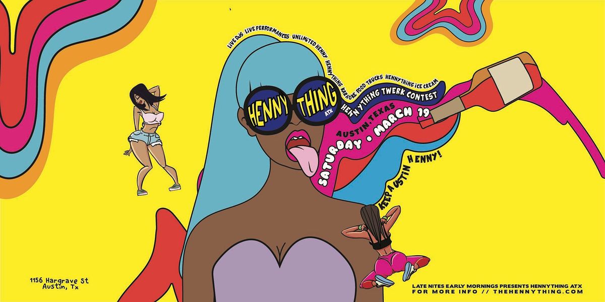 Hennything Atx Event Tickets Austin American Statesman March 19 2022 Allevents In Austin Labor Day Weekend 2022