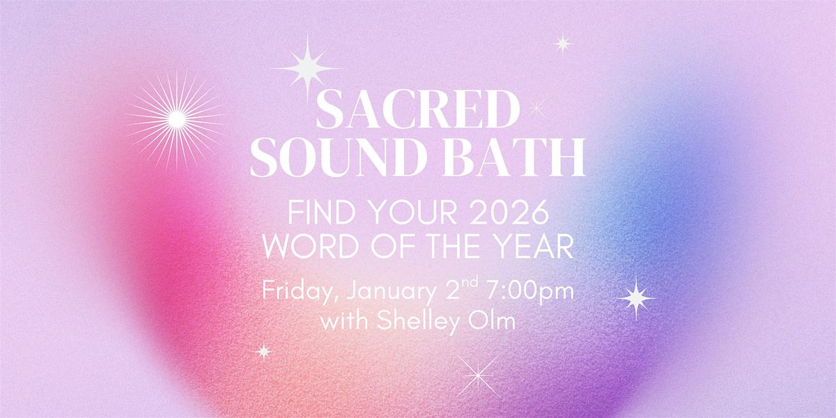 Sacred Sound Bath: Find Your 2026 Word of the Year, 2 January | Event in Coventry | AllEvents