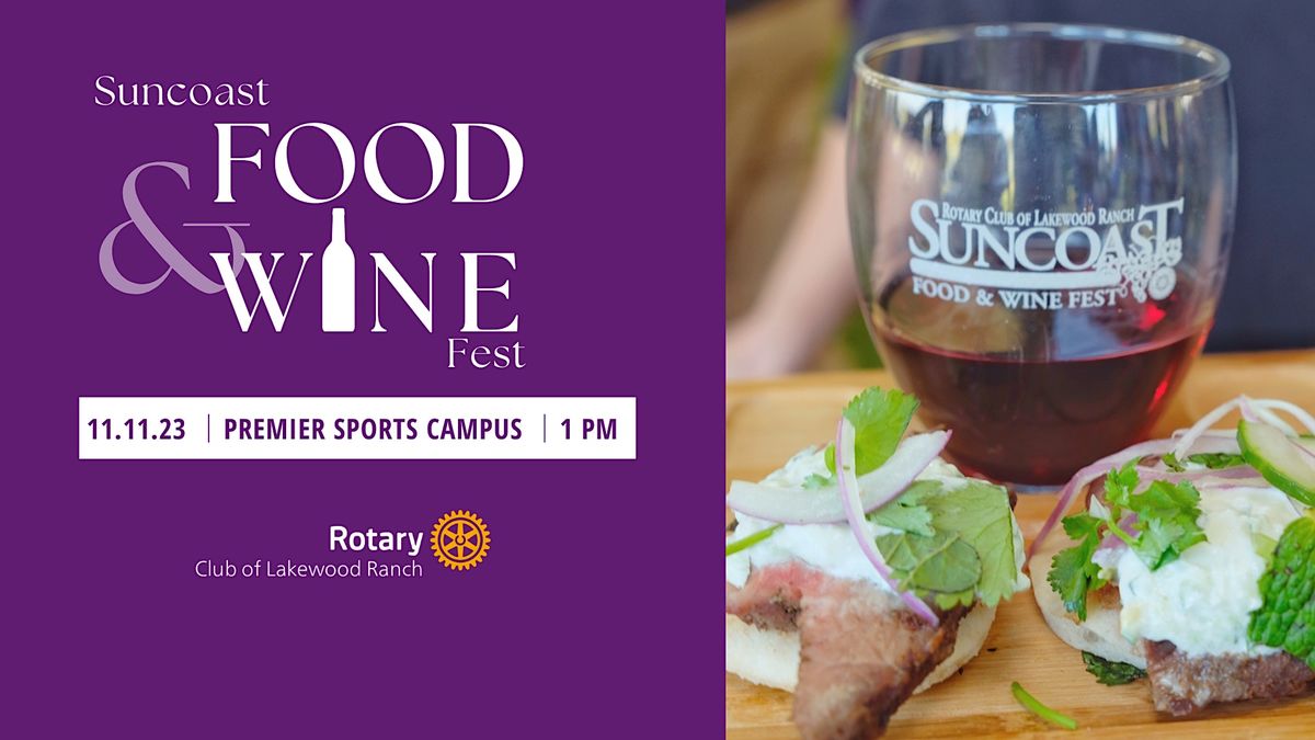 Suncoast Food & Wine Fest 2023, Premier Sports Campus, Lakewood Ranch