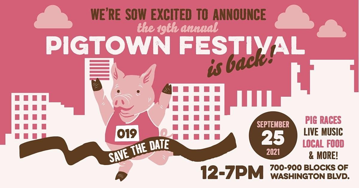 19th Birthday Events In The City Top Upcoming Events For 19th Birthday Pigtown Festival 2022