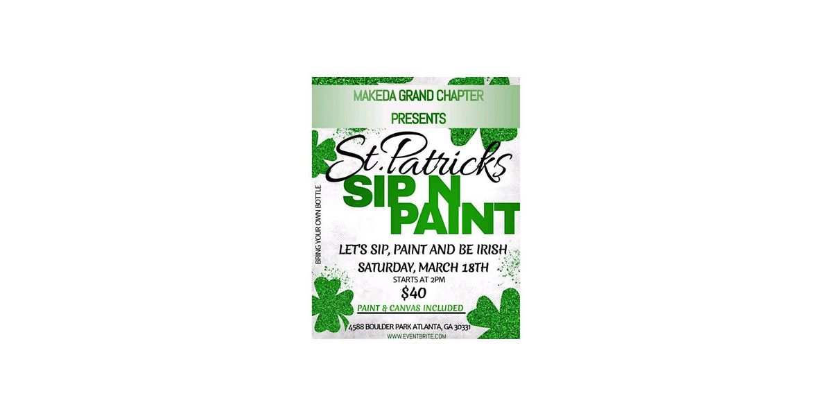 Makeda Grand St. Patricks SipNPaint, 4588 Boulder Park Dr SW, Atlanta