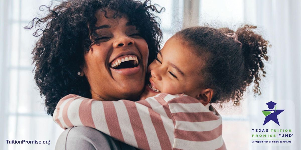 Texas Tuition Promise Fund® & Texas Match the Promise Foundation
