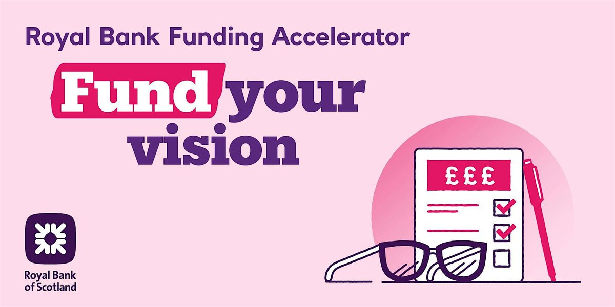 Funding Accelerator: Fund your Vision, 13 January | Event in Edinburgh | AllEvents