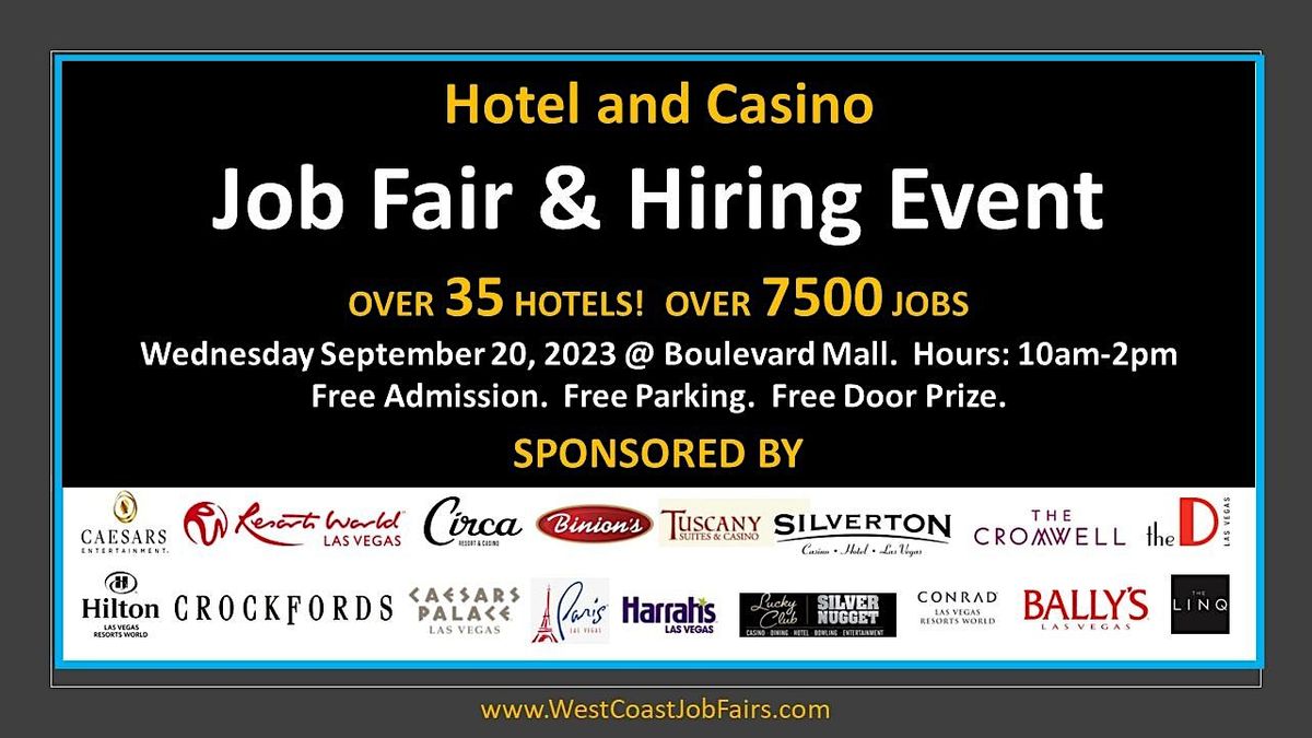 LAS VEGAS HOTEL & CASINO JOB FAIR. OVER 40 HOTELS. OVER 5000 HOTEL JOBS