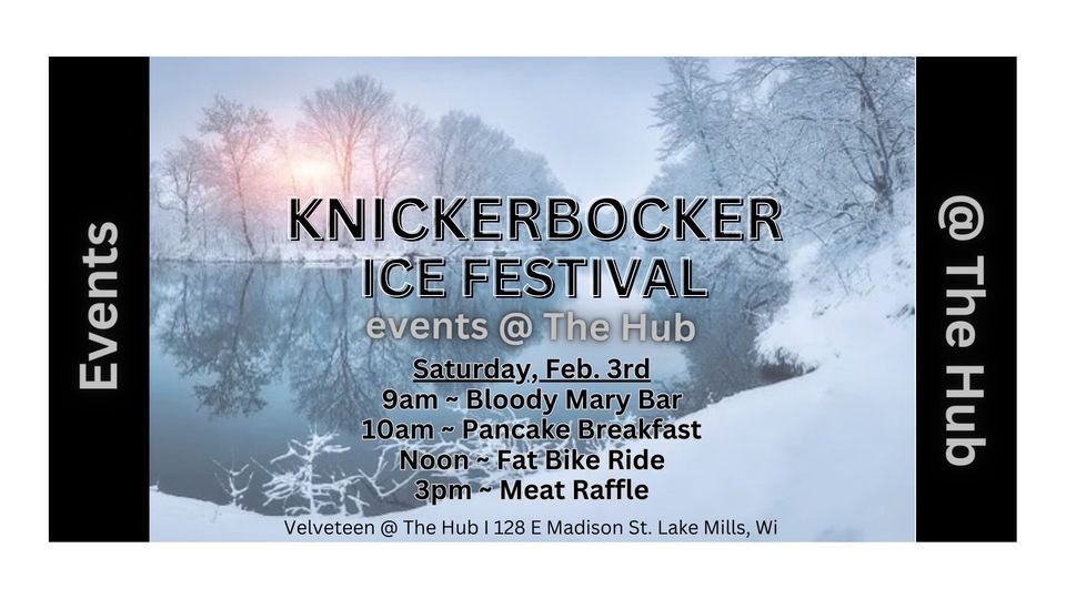 Knickerbocker Ice Festival Events The Hub, The Hub Lake Mills
