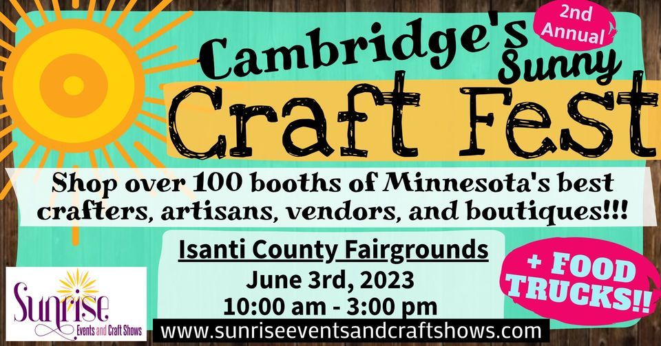 Cambridges Sunny Craft Fest, Isanti County Fair, Cambridge, June 3 2025