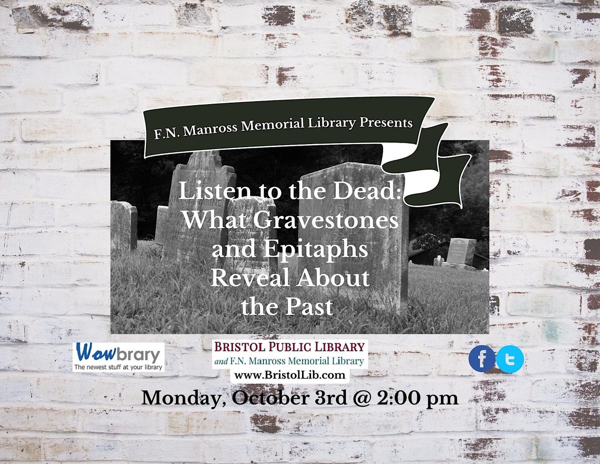 Listen to the Dead What Gravestones and Epitaphs Reveal About the Past