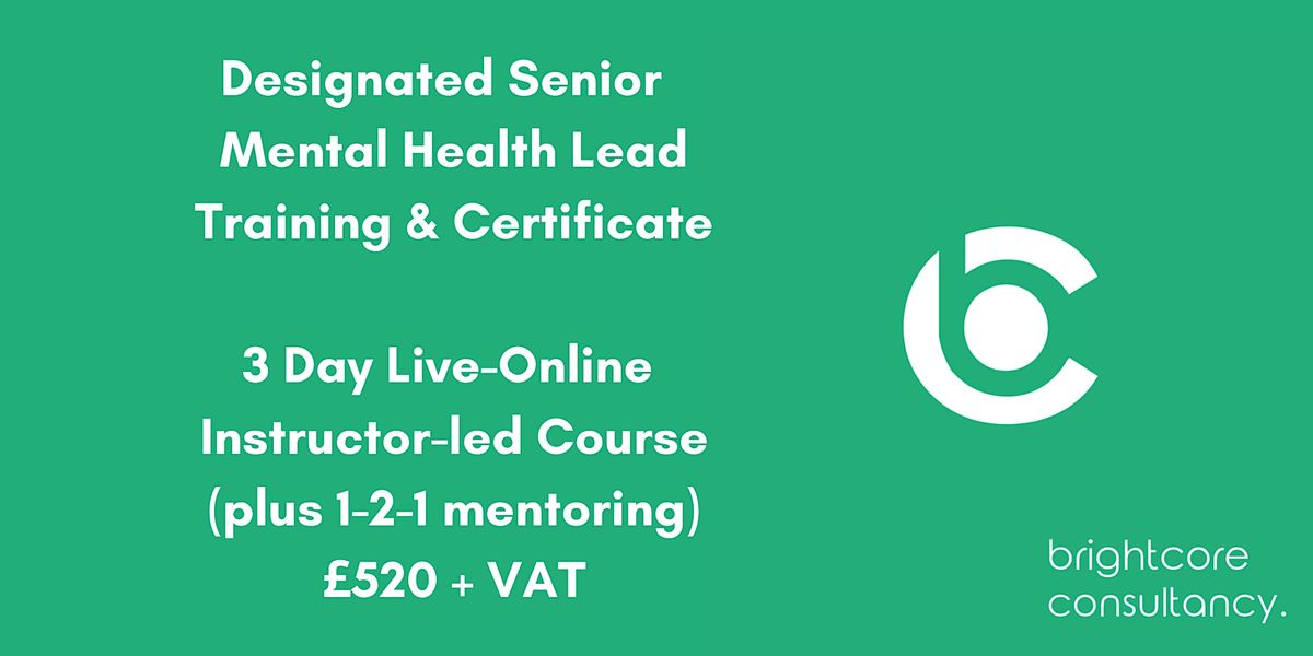 Designated Senior Mental Health Lead Training & Certificate 3 Day