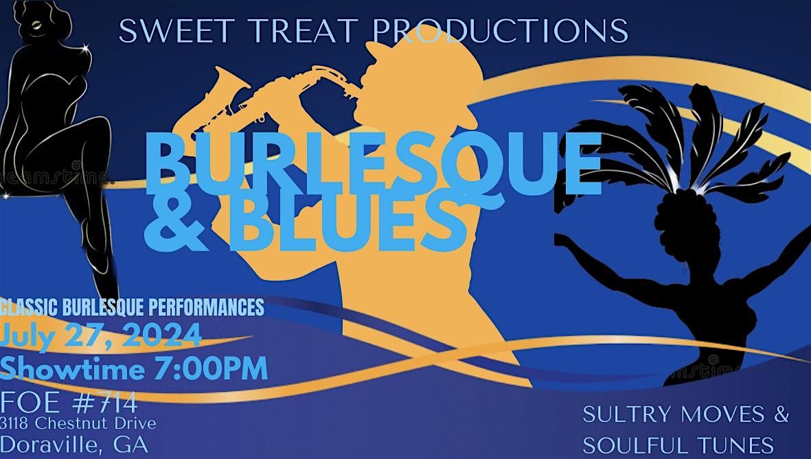 Blues and Burlesque, FOE 714, Doraville, 27 July 2024 AllEvents.in