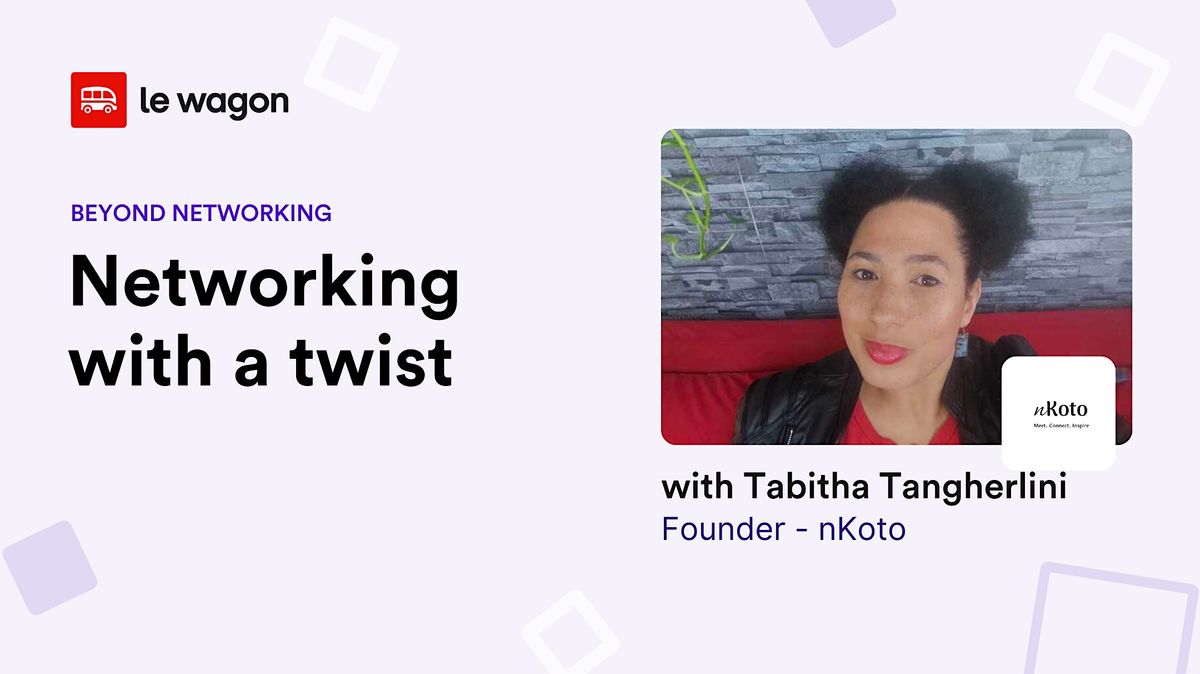 Networking with a Twist, Le Wagon Berlin Coding Bootcamp, 4