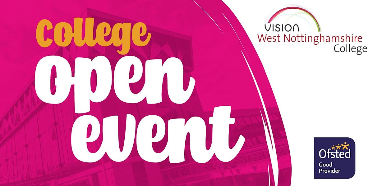 west-notts-college-open-event-vision-west-nottinghamshire-college
