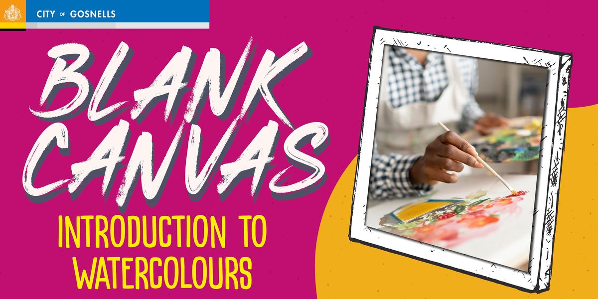 Blank Canvas Art Series Introduction to Watercolour, Lyal