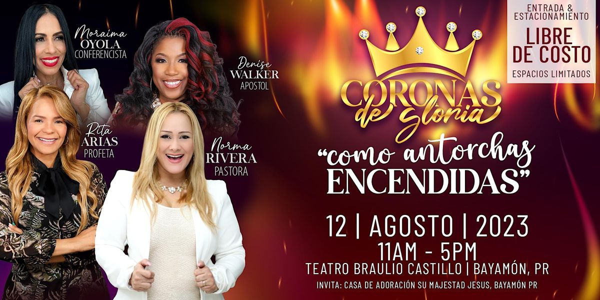 Coronas de Gloria "Como antorchas Encendidas", Teatro Braulio Castillo