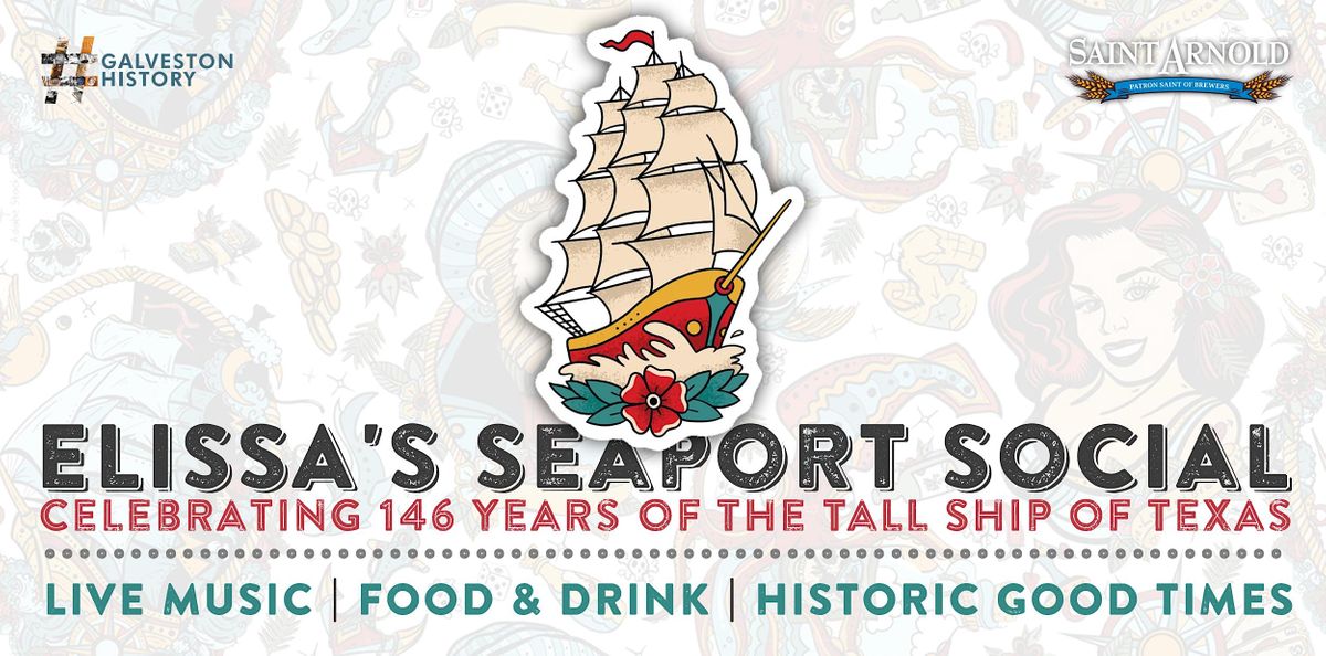 ELISSAs Seaport Social Celebrating 146 Years of the Tall Ship of