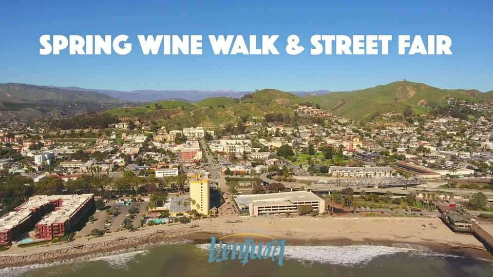 Spring Wine Walk Street Fair Downtown Ventura April 9 To April 10 