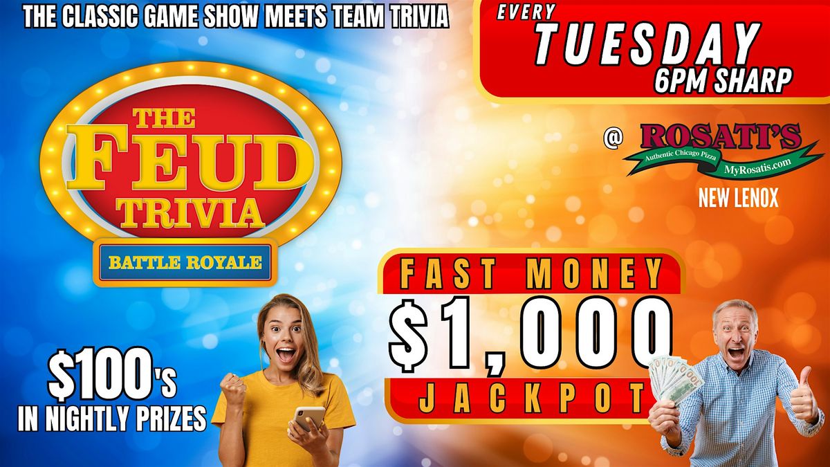 FEUD TRIVIA BATTLE ROYALE @ Rosati's Sports Pub New Lenox | Event in New Lenox | AllEvents