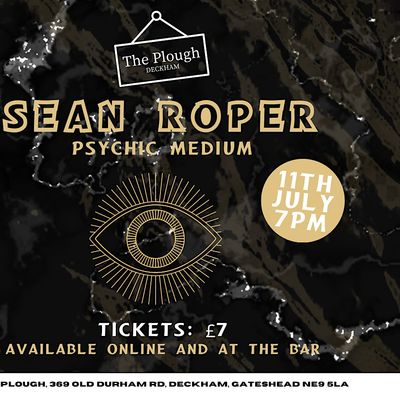 Sean Roper: Psychic Medium @ The Plough Gateshead, The Plough, Deckham ...