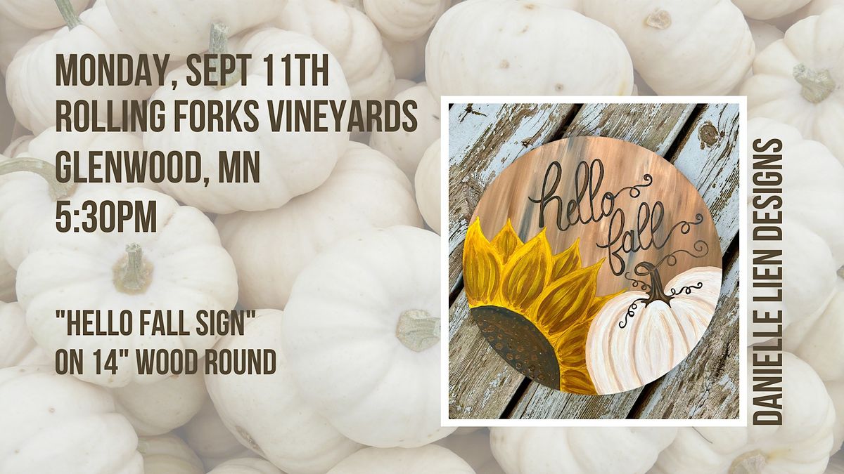 ROLLING FORKS VINEYARDS HELLO FALL WOOD ROUND SIGN, Rolling Forks