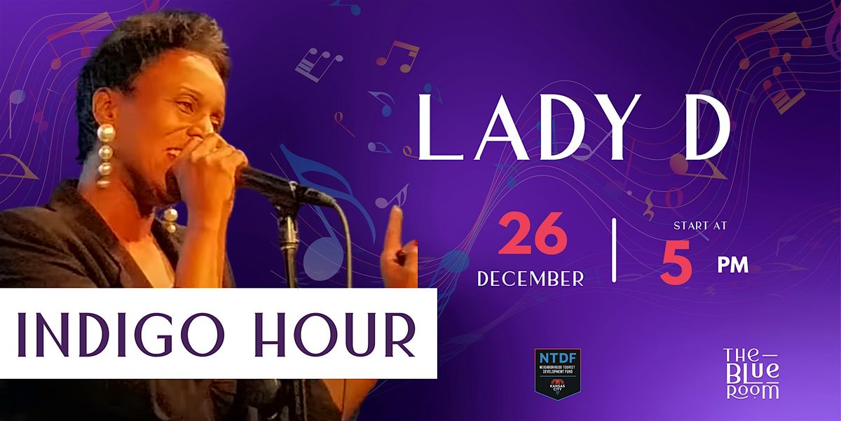 Indigo Hour: Lady D, 26 December | Event in Kansas City | AllEvents